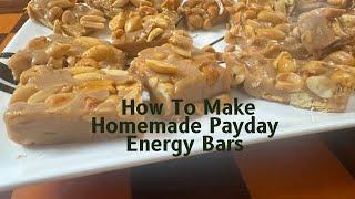 Homemade Energy Bars  Payday Style