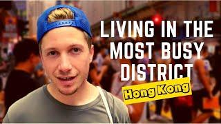 Living In Hong Kongs Most Busy District