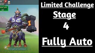Lords mobile Limited Challenge Tarkus Past Stage 4 Fully AutoVengeful Centaur Stage 4 fully auto