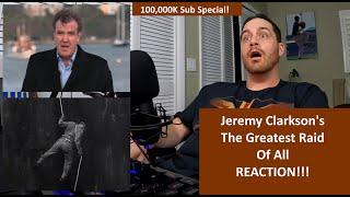 American Reacts to Jeremy Clarksons The Greatest Raid Of All REACTION