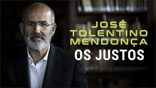 Os Justos  Poema de José Tolentino de Mendonça com narração de Mundo Dos Poemas