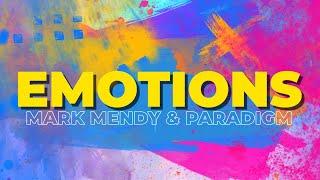 Mark Mendy & Paradigm - Emotions Lyrics