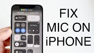 How To FIX Microphone Not Working On iPhone 2023
