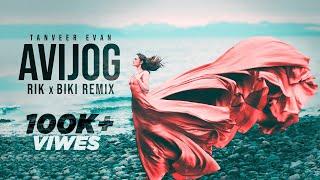 Tanveer Evan - Avijog DJ Rik x BiKi Remix Bangla EDM