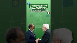 Il Presidente #Mattarella ha incontrato il Presidente della Repubblica federale di #Somalia #Mohamud