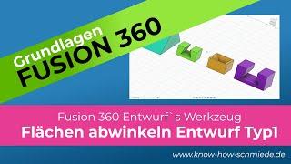 Schräge Flächen Entwurf - Fusion 360 Grundlagen - Flächen abschrägen mit Funktion Entwurf