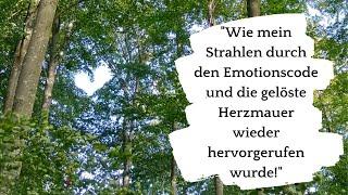 Wie du dein inneres Strahlen und die Selbstliebe durch den Emotionscode wieder erwecken kannst