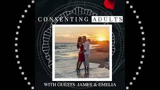 You THOUGHT it was just about sex Consenting Adults Ep 40 Marriage Redefined