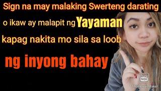 Sign Na May Malaking Swerteng Paparating O Ikaw Ay Yayaman Kapag Nakita Mo Ito Loob Ng Bahay