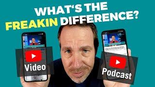 YouTube Video vs. YouTube Podcast Whats The Difference?