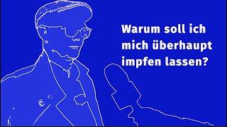 Dr. Grundhewer erklärt Warum soll ich mich überhaupt gegen Corona impfen lassen?