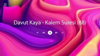 Davut Kaya   Kalem Suresi 68