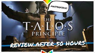 THE TALOS PRINCIPLE 2 – Forget GOTY... it’s a GOAT  Review After 50 Hours