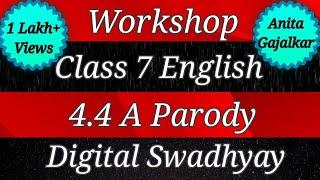 Workshop Class 7 English 4.4 A Parody । 7th English 4.4 । std 7 English 4.4 । workshop a parody