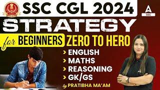 SSC CGL Preparation 2024   How to Prepare For SSC CGL 2024 For Beginners by Pratibha Mam