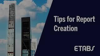 TECH TIPS Tips for Report Creation