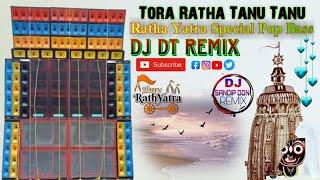 Tora Ratha Tanu Tanu Ratha Yatra Special Pop Bass Mix Dj Debasish Remix Contai Se Dj DT Remix