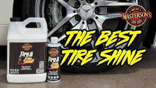 THE BEST TIRE DRESSING FOR YOUR CAR - No Sling - Mastersons Car Care Tire & Trim Shine