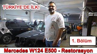 TÜRKİYEDE İLK - Mercedes W124 E500 Restorasyon  1. Bölüm Kaporta Aşaması