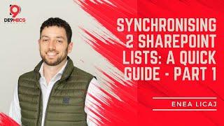 Synchronise 2 SharePoint Lists A Quick and Easy Guide - Part 1