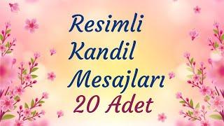 Kandil Mesajları Resimli 20 Adet