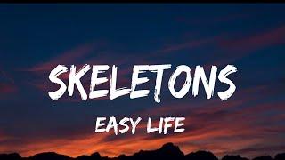 easy life - skeletons lyrics
