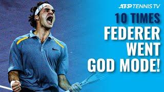 10 Times Roger Federer Went GOD MODE 