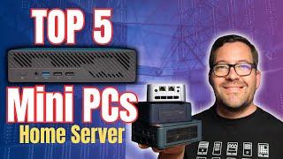 Top 5 Mini PCs for Home Server in early 2024
