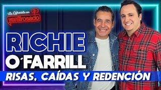 RICARDO OFARRILL RISAS CAÍDAS Y REDENCIÓN  La entrevista con Yordi Rosado