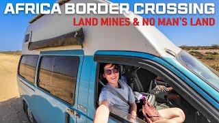 VAN LIFE AFRICA  Crossing Morocco Mauritania Border by Land