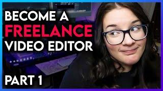 Become a Freelancer Video Editor in 2023  Q1 starting from scratch