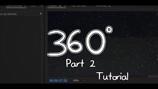 【Tutorial】How to make 360 videos 360 tut part 2