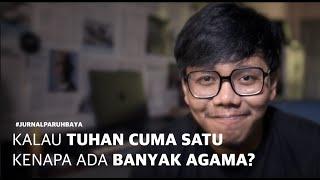 Kalau Hanya Ada Satu Tuhan Mengapa Ada Banyak Agama?