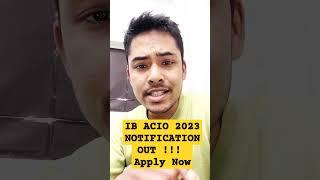 IB ACIO 2023 Notification Out #intelligencebureau #ibacio #ibrecruitment2023