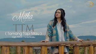 MITHA TALAHATU - TTM Tamang Tapi Mau Official Music Video