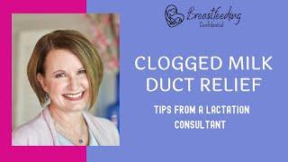 Best Clogged Milk Duct Relief