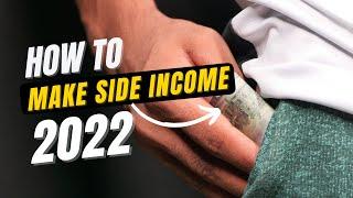 How to make side income in 2022? Best Passive income  side income ideas and sources.