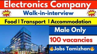 Electronics Manufacturing Company Direct Recruitment 2024 Chennai Jobs today Openings 2024