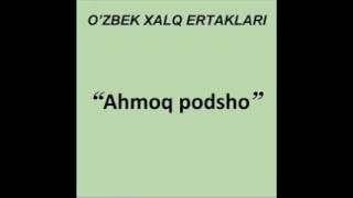 Ahmoq podsho Ozbek xalq ertaklari audiokitob mp3