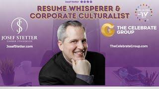 UNLOCK YOUR TRANSFERABLE SKILLS WITH THE RESUME WHISPERER & CORPORATE CULTURALIST JOSEF STETTER