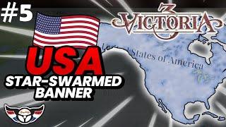 Victoria 3 USA - Star Swarmed Banner - ep5