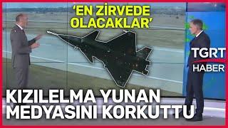 Kızılelma Yunanistan Medyasında Yunan Spikerden Çarpıcı Yorum En Zirvede Olacaklar - TGRT Haber