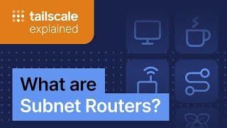 Subnet Routers  Tailscale Explained