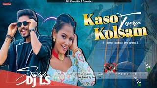 Kaso Kolsam Taram▫️Traditional Dj Song▫️Santali Video 2024  New Santali Dj Song 2024