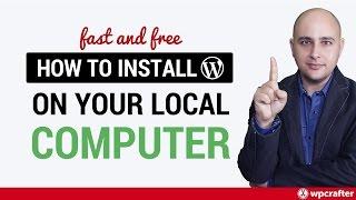 How To Install WordPress On Your Computer Easy Fast & Free - Develop Locally 