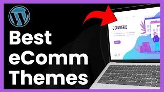 Best Free eCommerce WordPress Themes 2024 UPDATED