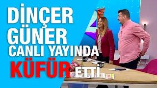 TV8DE DİNÇER GÜNER CANLI YAYINDA KÜFÜR ETTİ