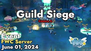 Guild Siege Flyff World Championship June 01 2024 Camera A  Flyff Universe