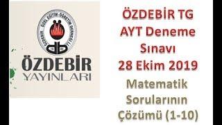 Özdebir Türkiye Geneli AYT Deneme Sınavı Matematik Çözümleri 28 Ekim 2019 1-10