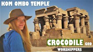 KOM OMBO TEMPLE - SECRET KNOWLEDGE & SOBEK THE CROCODILE GOD OF EGYPT